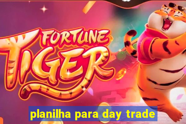 planilha para day trade